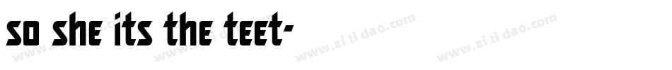 so she its the teet字体转换